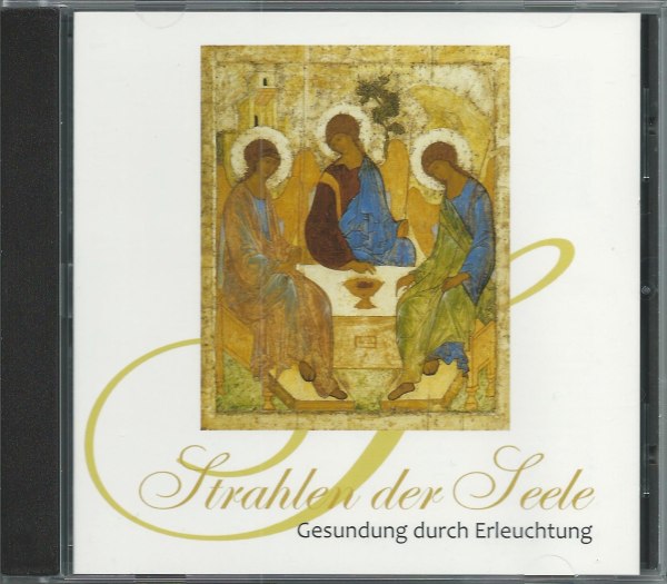 »Strahlen der Seele« Audio-CD 5: Gesundung durch Erleuchtung