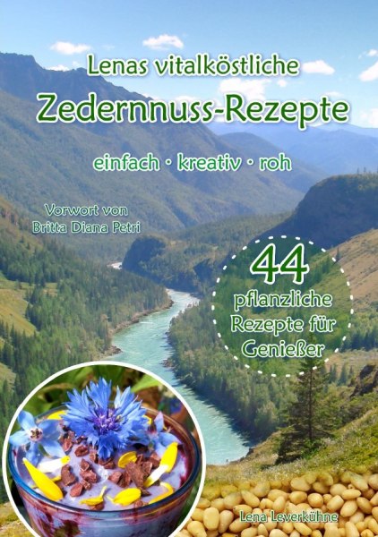 Buch »Lenas vitalköstliche Zedernnuss-Rezepte«